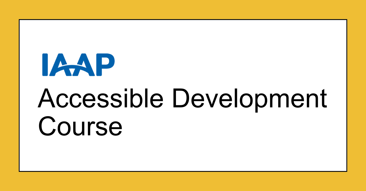 Accessible Development Course - English IAAP