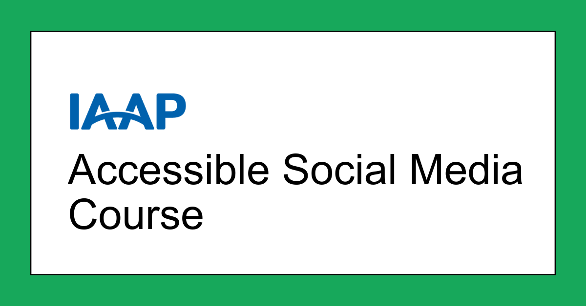 Accessible Social Media Course - English IAAP