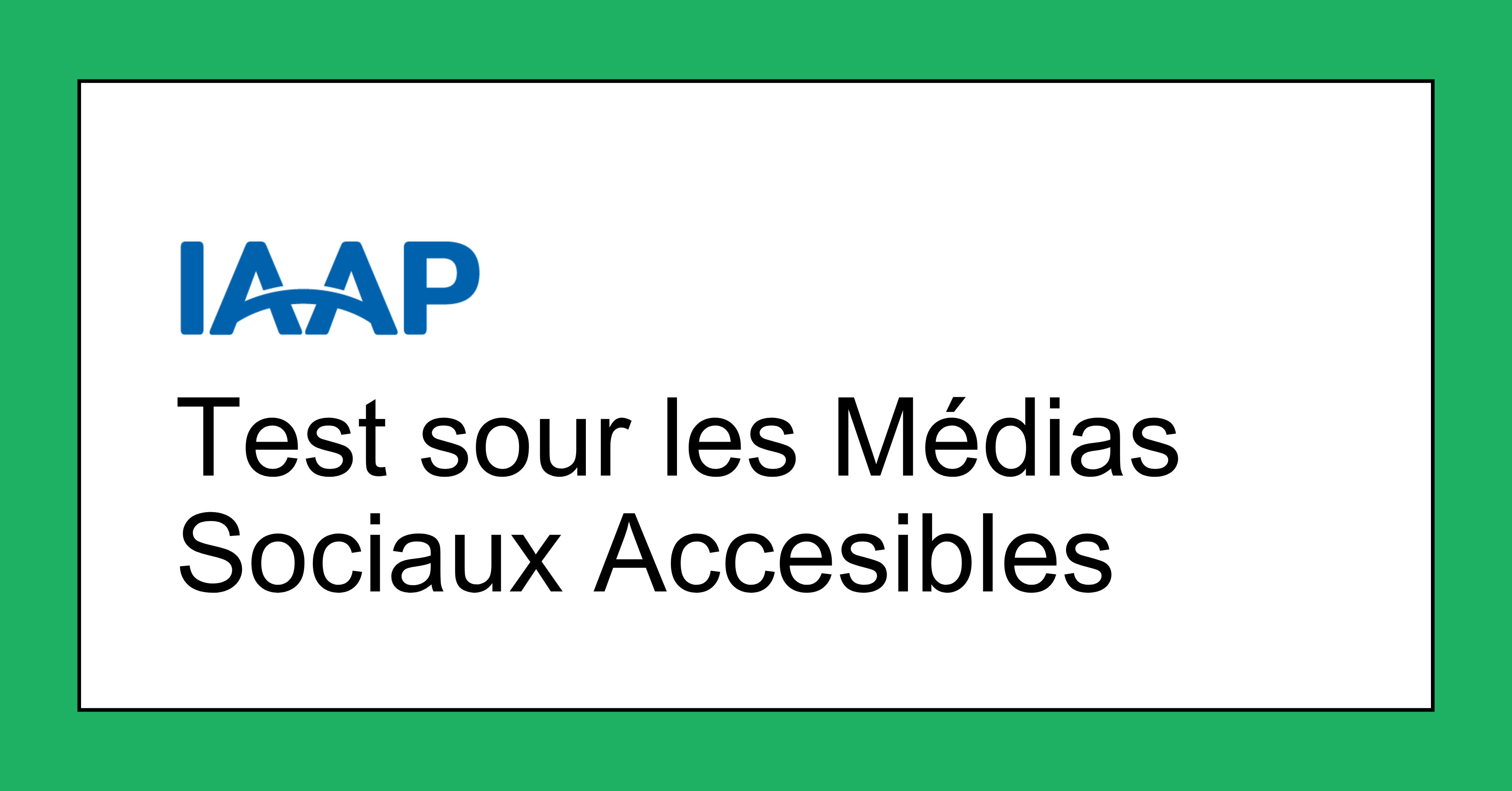 Test sour les Médias Sociaux Accesibles SocMedTestFr
